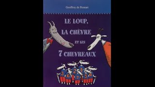 Le loup la chèvre et les 7 chevreaux Geoffroy de Pennart [upl. by Quitt725]