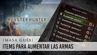 Monster Hunter World Iceborne en Español  Materiales necesarios para los AUMENTOS de las Armas [upl. by Cogswell]