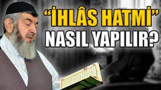 quotİHLÂS HATMİquot NEDİR VE NASIL YAPILIR [upl. by Atsirtal]