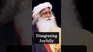 Sadhguru on Disagreeing Joyfully disagreement sportingspirit wisdom [upl. by Anined]