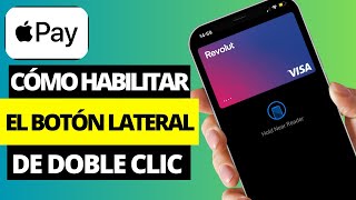 Cómo Habilitar o Deshabilitar el Botón Lateral de Doble Clic Para Pagar Apple Pay [upl. by Neerroc]