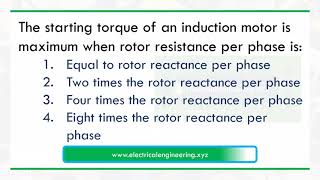 Starting torque of three phase induction motor is maximum for what rotor resistance and reactance [upl. by Liatnahs]