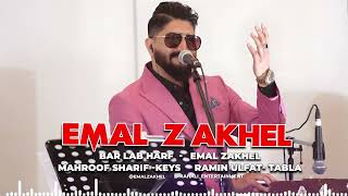 EMAL ZAKHEL  BA LAB HARF 4K  AFGHAN MUSIC GEM [upl. by Hildegaard]