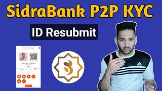 Sidra Bank P2P KYC Update  Sidra Bank Documents Resubmission [upl. by Brion984]