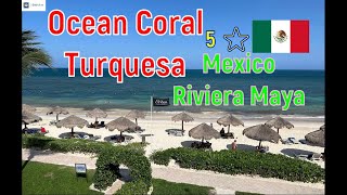 Ocean Coral  Turquesa 5 ⭐️ Mexico Riviera Maya Ocean Turquesa  Coral [upl. by Lasko]