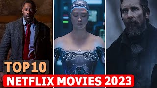 Top 10 New Netflix Movies of 2023  Part 1 [upl. by Colley61]