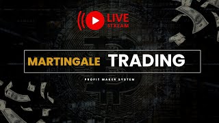 LIVE TRADING quotMARTINGALE SYSTEMquot [upl. by Button]