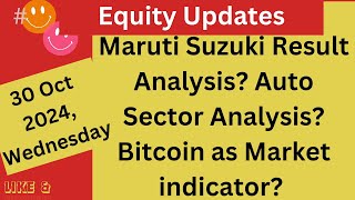 Maruti Suzuki Result Analysis Auto Sector Analysis Bitcoin as market indicator [upl. by Neff]