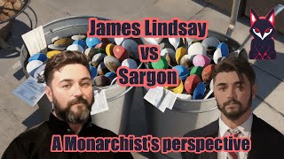 James Lindsay Sargon and a Spoon walk into a bar Patterns of Behavior 15 [upl. by Eibur]