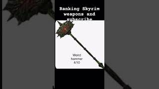 Skyrim weapons ranked skyrim music [upl. by Sinnal]