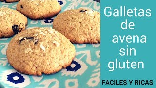 GALLETAS DE AVENA CON PASAS  SIN GLUTEN [upl. by Leonardo]