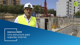 INTERXION MAD3 – 03 Una estructura para soportar internet [upl. by Hennie]