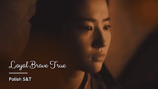 Mulan 2020 Loyal Brave True  Polish SampT [upl. by Eirallam]