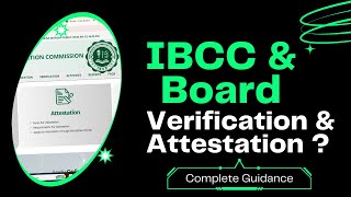 Board Verification  IBCC Attestation  Medical Colleges Admissions Procedure amp Doc Preparation [upl. by Eesac160]