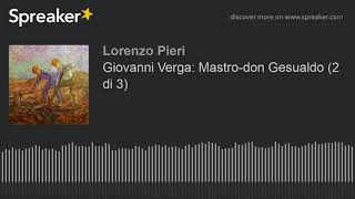 Giovanni Verga Mastrodon Gesualdo 2 di 3 [upl. by Nodmac]