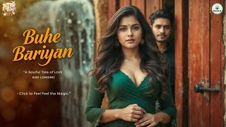 Buhe Bariyan  Official Music Audio  Gaana AI [upl. by Goren]