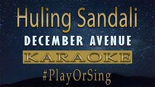 Huling Sandali  December Avenue Karaoke [upl. by Hnilym]