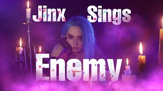 Enemy  Arcane LIVE ACTION JINX cover amp cosplay by Lois Mia [upl. by Calla]