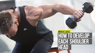 How To Develop Each Deltoid Head with 3 Exercises [upl. by Dag]