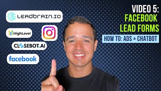 Video 5 Creating Facebook Lead Forms for HighQuality Leads  Facebook Ads amp AI Chatbot Series [upl. by Ludvig]