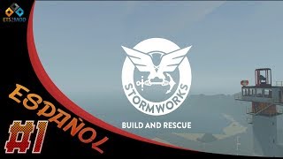 STORMWORKS BUILD AND RESCUE  1  PRIMER CONTACTO  GAMEPLAY ESPAÑOL [upl. by Carole]