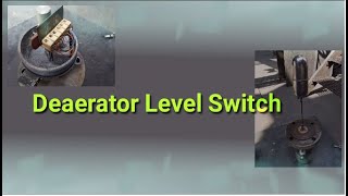 Deaerator feed water storage tank level switch VD04 Float type Level switch [upl. by Ordway104]