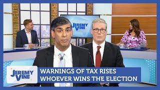 Warnings of tax rises whoever wins the election  Jeremy Vine [upl. by Merralee708]