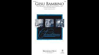 GESU BAMBINO SATB Choir – John Leavitt [upl. by Barden540]