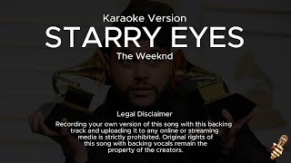 The Weeknd  Starry Eyes Karaoke Version [upl. by Thorner560]