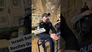 Israeli Soldier Recites Quran 😳 shorts police palestine explore shortsfeed trending [upl. by Oecam678]