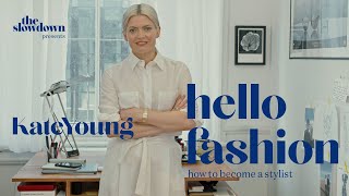 What’s a Stylist amp How to Become One  Hello Fashion  Kate Young [upl. by Akiam104]