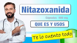 NITAZOXANIDA tabletas 500 mg Para que Sirve 💊💊 [upl. by Novyak]