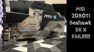 MSI 2080 TI Seahawk EK X Install and Bench [upl. by Keating]