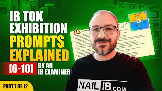 IB TOK Exhibition Prompts Explained 610 by an IB Examiner  Part 7 of 12 [upl. by Rohn874]