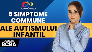 5 Simptome comune ale autismului infantil  Autism Connect [upl. by Auqinom480]