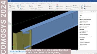 How to Create Preengineered Building  PEB in COMOSYS 2024Part03 [upl. by Halsey159]