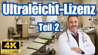 Der zweite Schritt zur UltraleichtLizenz die medizinische Tauglichkeitsüberprüfung  2024  4k [upl. by Winstonn640]