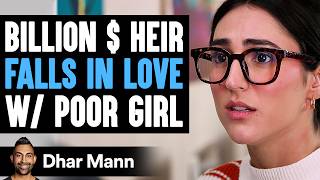 BILLION  HEIR Falls In Love With POOR GIRL What Happens Next Is Shocking  Dhar Mann Studios [upl. by Nire]