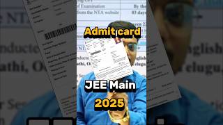 JEE Main 2025 Admit Card  JEE Mains Admit Card 2025  JEE Main 2025 Ka Admit Kab Aayega shorts [upl. by Silvanus]