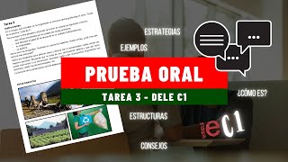 Prueba 4  ORAL  Tarea 3  DELE C1  consejos recomendaciones estructuras [upl. by Klemens]