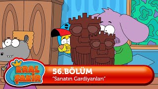 Kral Şakir 56 Bölüm  Sanatın Gardiyanları [upl. by Nadeau633]