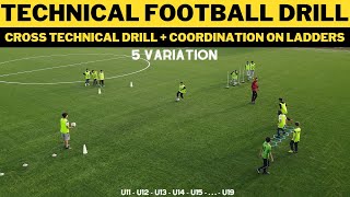 Technical FootballSoccer Drills  Cross Technical Drill  5 Variation  U11  U19 [upl. by Anima]