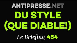 DU STYLE QUE DIABLE 982024 — Le briefing avec Slobodan Despot [upl. by Bihas]