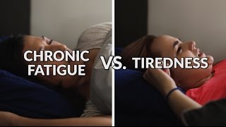 Chronic Fatigue Vs Tiredness [upl. by Namreh668]