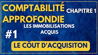 1 Comptabilité approfondie  chapitre 1 Lévaluation des immobilisation شرح مبسط [upl. by Ranite]