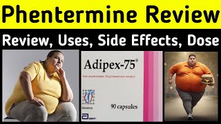 Phentermine weight loss capsules  Adipex Capsule 75 mg  Uses Side Effects Dose warning [upl. by Borman]