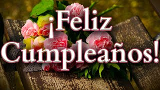 Feliz Feliz Cumpleaños Deseamos Para Ti con letra [upl. by Araf312]