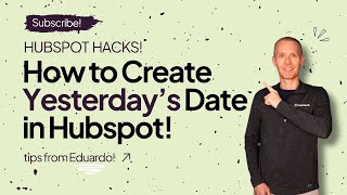 Hubspot Tips  How to Create Yesterdays Date [upl. by Vinay902]