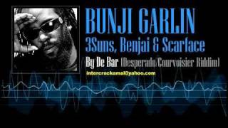 Bunj Garlin 3Suns Benjai amp Scarface  By De Bar DesperadoCourvoisier Riddim [upl. by Lorolla]