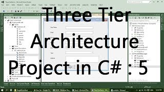 Three Tier Architecture Project in C  5 [upl. by Musette99]